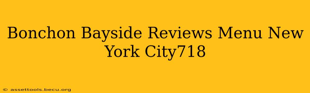 Bonchon Bayside Reviews Menu New York City718