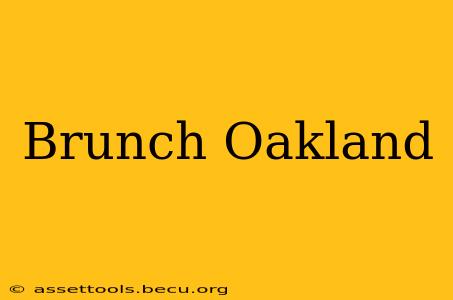 Brunch Oakland