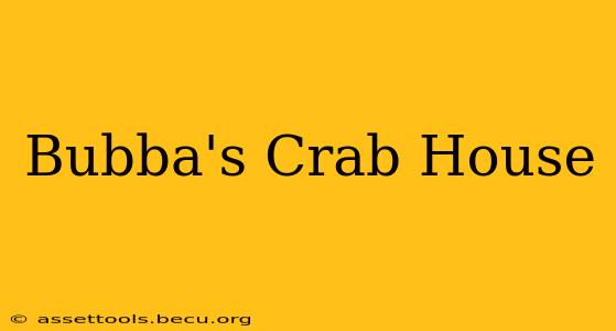Bubba's Crab House