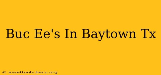 Buc Ee's In Baytown Tx