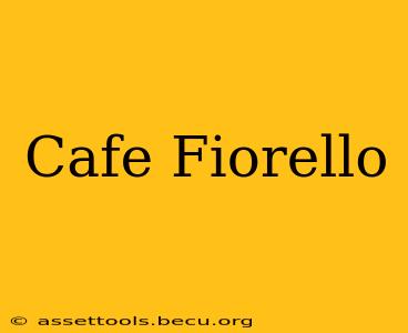 Cafe Fiorello