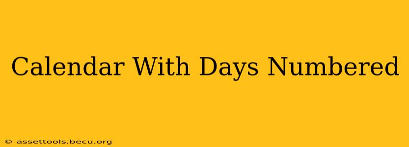 Calendar With Days Numbered