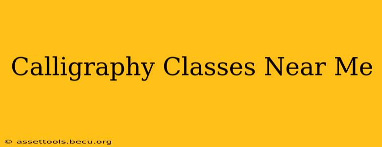 Calligraphy Classes Near Me