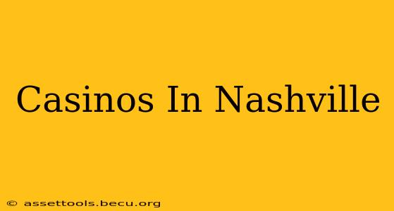 Casinos In Nashville