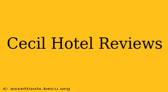 Cecil Hotel Reviews
