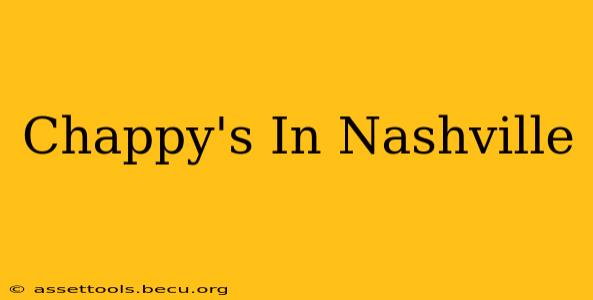 Chappy's In Nashville