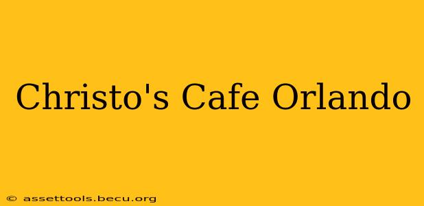 Christo's Cafe Orlando