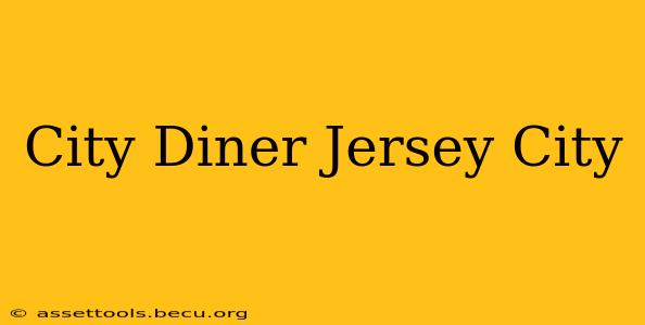City Diner Jersey City