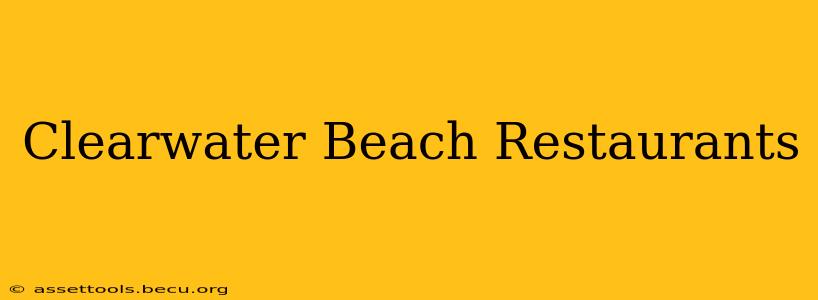 Clearwater Beach Restaurants