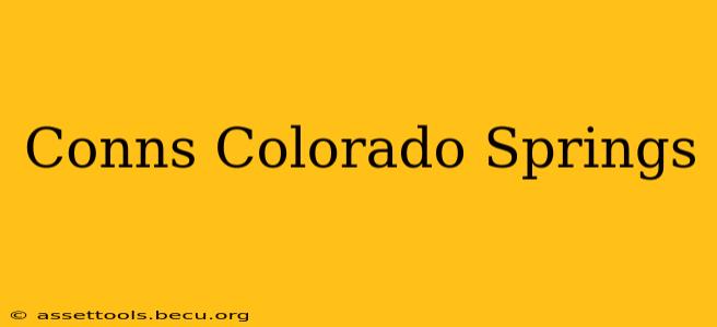 Conns Colorado Springs