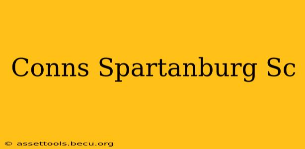 Conns Spartanburg Sc
