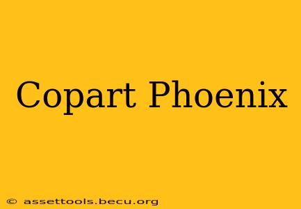 Copart Phoenix