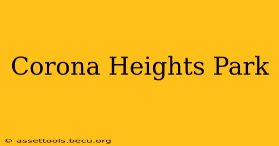 Corona Heights Park