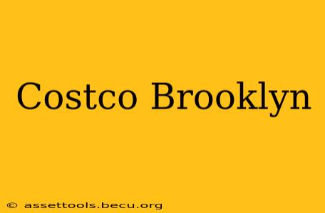 Costco Brooklyn
