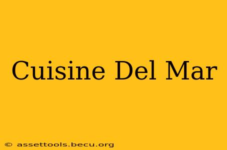 Cuisine Del Mar