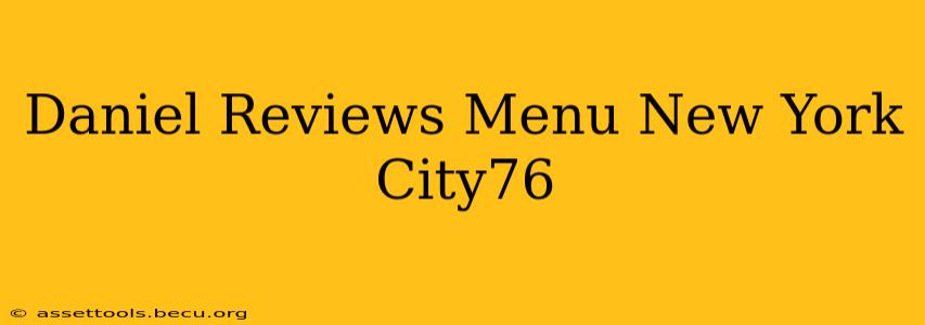 Daniel Reviews Menu New York City76
