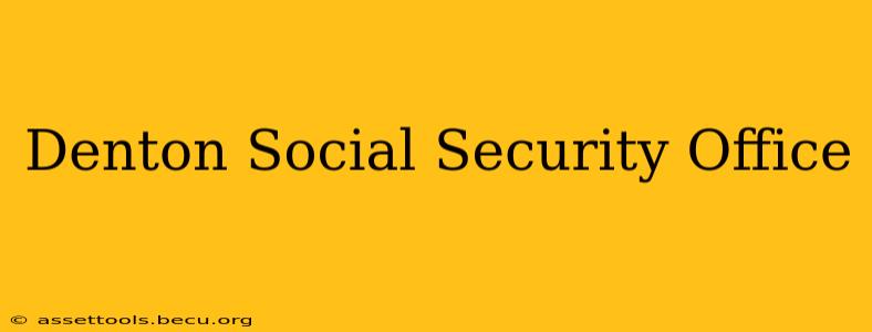 Denton Social Security Office