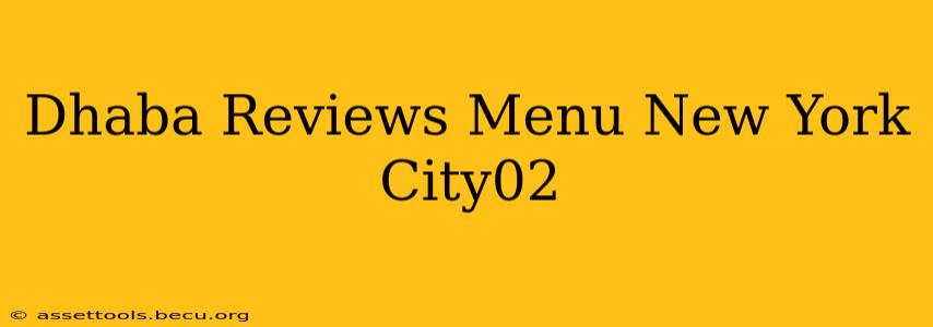 Dhaba Reviews Menu New York City02