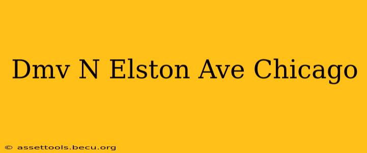 Dmv N Elston Ave Chicago