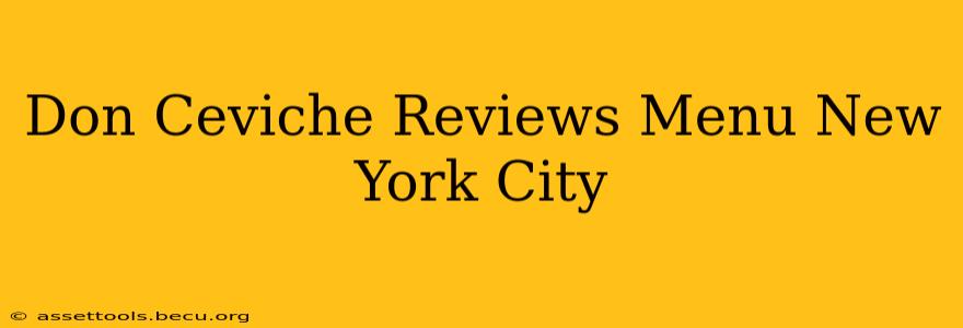 Don Ceviche Reviews Menu New York City