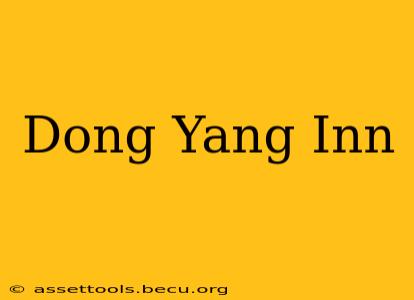 Dong Yang Inn