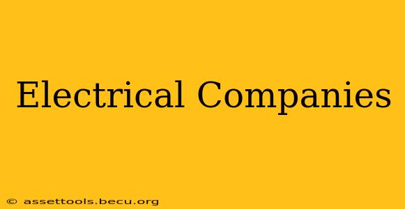 Electrical Companies