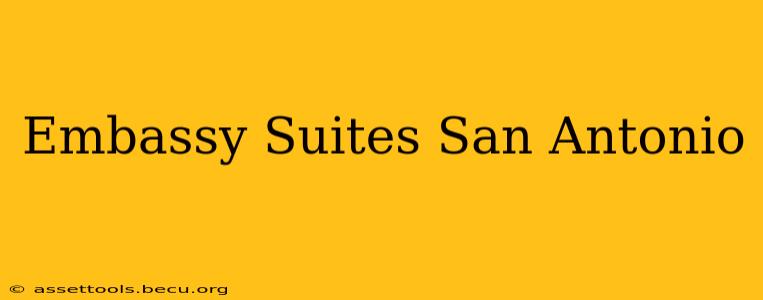 Embassy Suites San Antonio