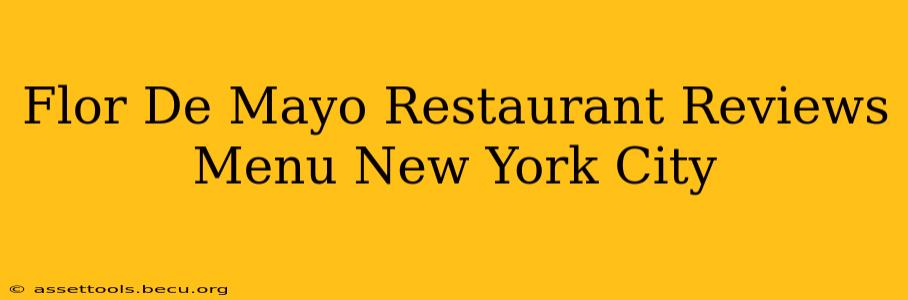 Flor De Mayo Restaurant Reviews Menu New York City