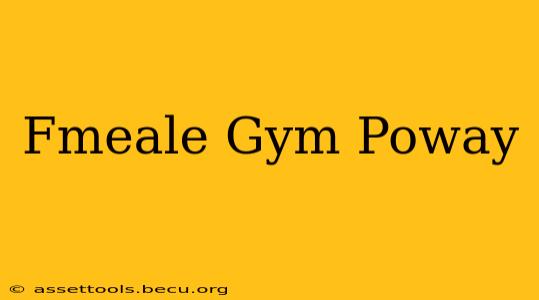 Fmeale Gym Poway