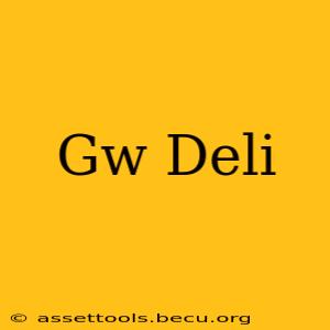 Gw Deli
