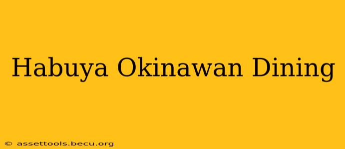 Habuya Okinawan Dining