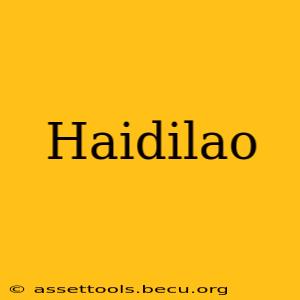 Haidilao