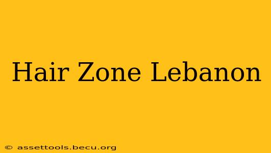 Hair Zone Lebanon
