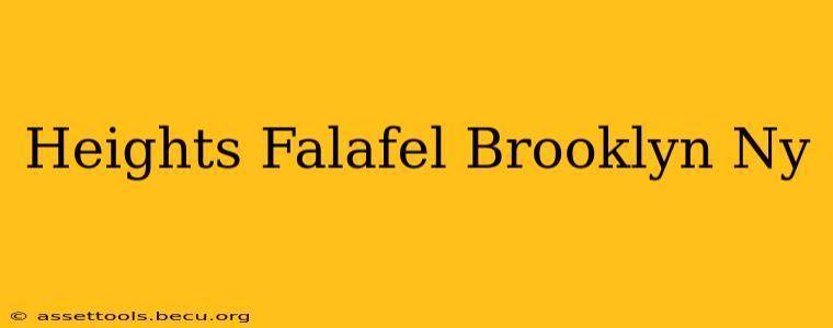 Heights Falafel Brooklyn Ny