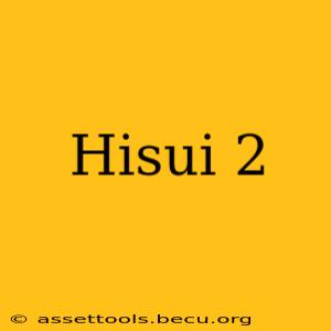 Hisui 2