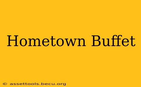 Hometown Buffet
