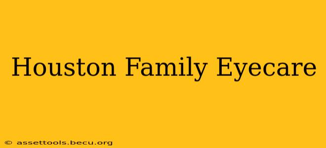 Houston Family Eyecare