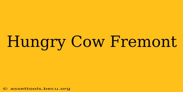 Hungry Cow Fremont