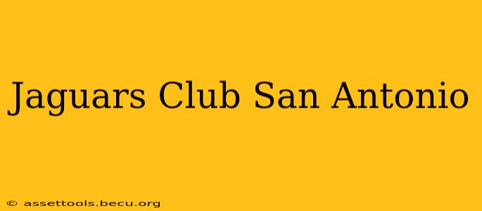 Jaguars Club San Antonio