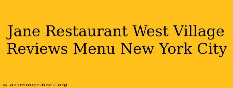 Jane Restaurant West Village Reviews Menu New York City