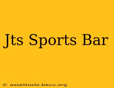 Jts Sports Bar