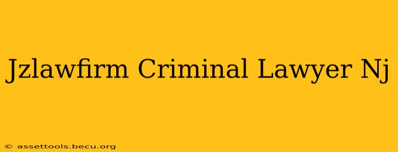 Jzlawfirm Criminal Lawyer Nj