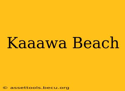 Kaaawa Beach