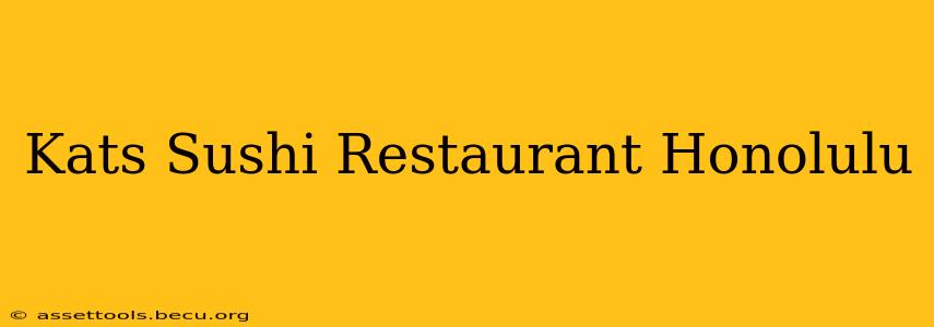 Kats Sushi Restaurant Honolulu