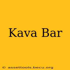 Kava Bar