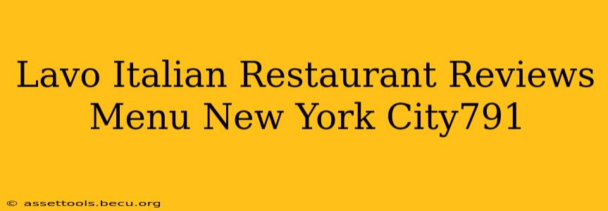 Lavo Italian Restaurant Reviews Menu New York City791