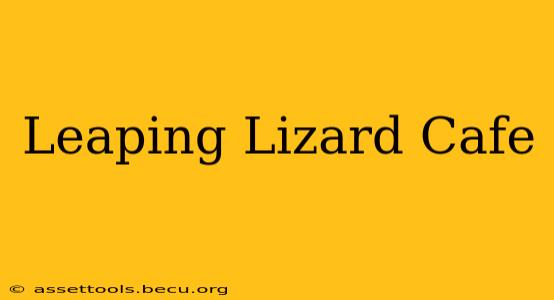 Leaping Lizard Cafe
