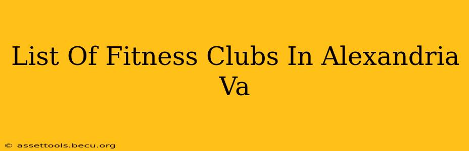 List Of Fitness Clubs In Alexandria Va