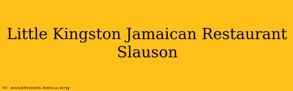 Little Kingston Jamaican Restaurant Slauson