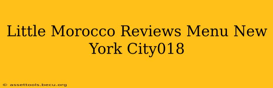 Little Morocco Reviews Menu New York City018